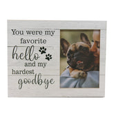 YOU WERE MY FAVORITE HELLO MEMORIAL PET FRAME
